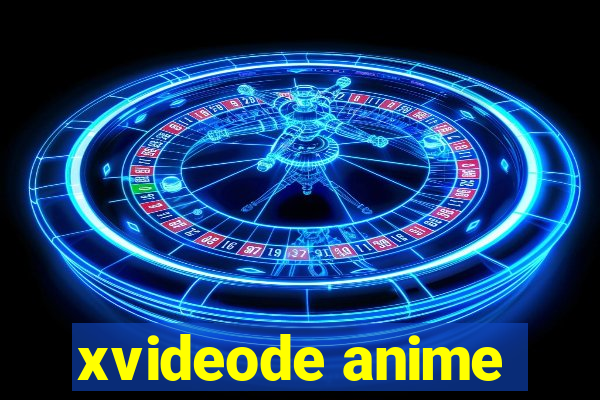 xvideode anime